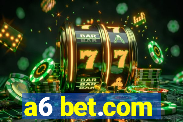 a6 bet.com